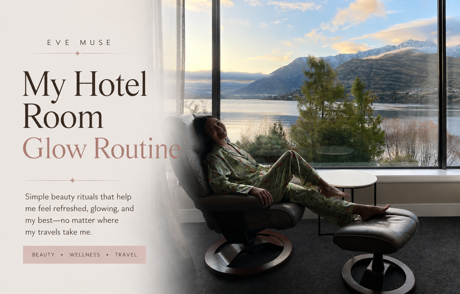 My Hotel Room Glow Routine