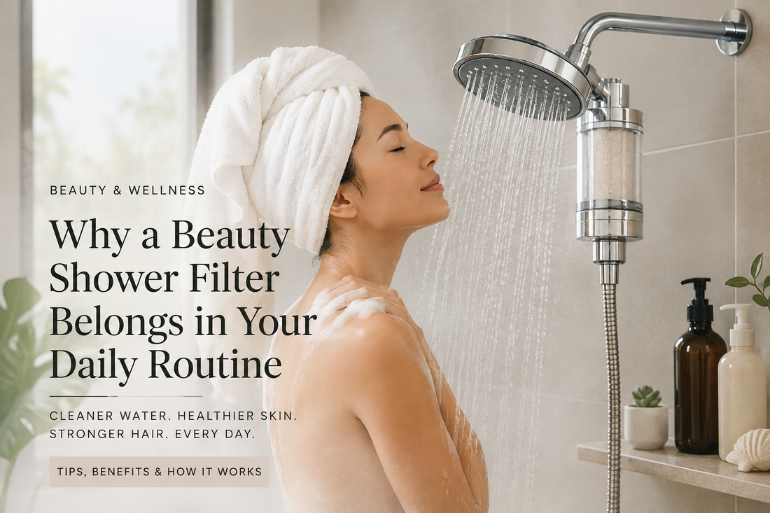 Why a Beauty Shower Filter Belongs in Your Ritual